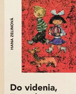 Rozprávky Do videnia, Zuzanka - Hana Zelinová,Ladislav Nesselman