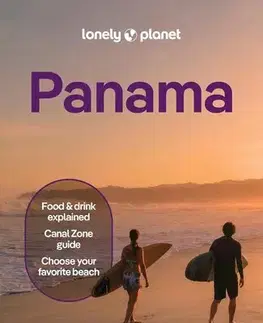 Amerika Lonely Planet Panama - Rosie Bell,Alex Egerton,Jen Ruiz,Jesse Scott,Berkmoes Ryan ver