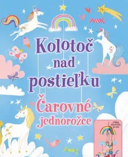 Leporelá, krabičky, puzzle knihy Čarovné jednorožce - Kolotoč nad postieľku