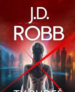 Detektívky, trilery, horory Ty budeš další - J. D. Robb,Dušek Zdík