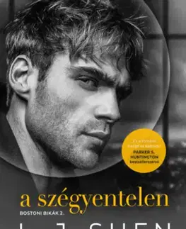 Erotická beletria Bostoni bikák 2: A szégyentelen - L. J. Shen
