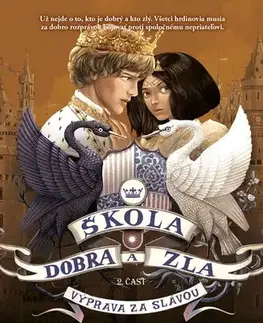 Fantasy, upíri Škola dobra a zla 4 - 2. časť: Výprava za slávou - Soman Chainani,Zuzana Trstenská
