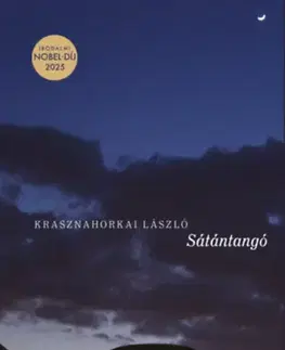 Svetová beletria Sátántangó - László Krasznahorkai