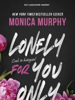 Romantická beletria Lonely for you only - Monica Murphy