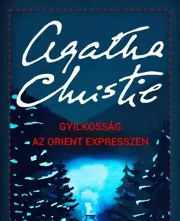 Detektívky, trilery, horory Gyilkosság az Orient expresszen - Agatha Christie