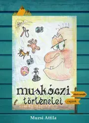 Biografie - ostatné Muskóczi történetei - Muzsi Attila