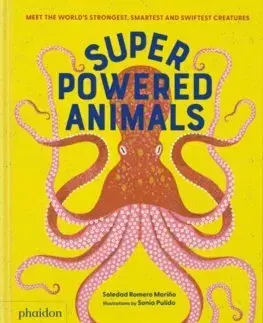 Príroda Superpowered Animals - Soledad Romero Marino,Sonia Pulido