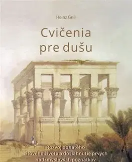 Ezoterika - ostatné Cvičenia pre dušu - Heinz Grill
