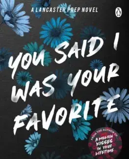 Svetová beletria You Said I Was Your Favorite - Monica Murphy