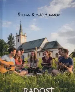 Kresťanstvo Radosť z viery - Štefan Kováč Adamov