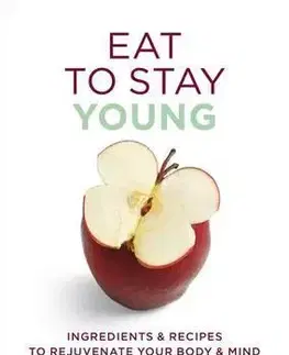 Zdravá výživa, diéty, chudnutie Eat Yourself Young - Paul Gill