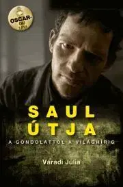 Fejtóny, rozhovory, reportáže Saul útja - Júlia Váradi