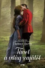 Svetová beletria Távol a világ zajától - Thomas Hardy