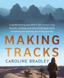 Cestopisy Making Tracks - Caroline Bradley