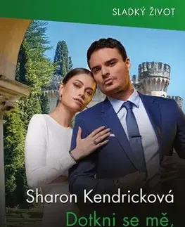 Erotická beletria Dotkni se mě, prosím! - Sharon Kendrick
