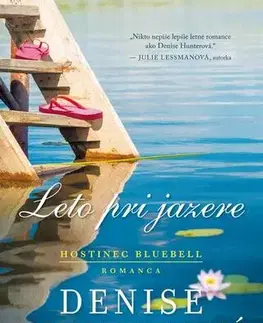 Romantická beletria Leto pri jazere - Denise Hunter