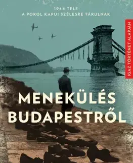 Historické romány Menekülés Budapestről - Eitan Posner Halevy