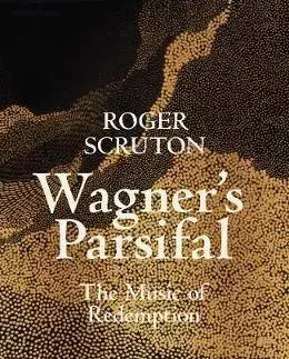 Hudba - noty, spevníky, príručky Wagners Parsifal - Allen Lane,Roger Scruton