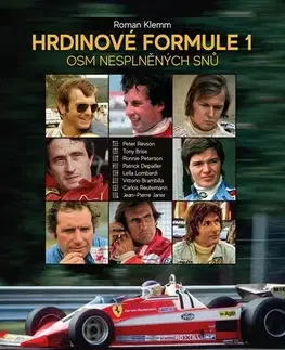 Biografie - ostatné Hrdinové formule 1 - Osm nesplněných snů - Roman Klemm