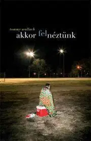 Pre deti a mládež - ostatné Akkor felnéztünk - Tommy Wallach