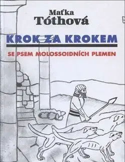 Psy, kynológia Krok za krokem - Maťka Tóthová