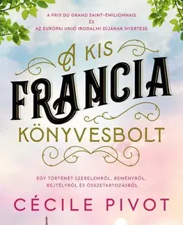 Romantická beletria A kis francia könyvesbolt - Cecile Pivot