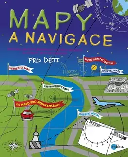 Veda a technika Mapy a navigace - Brownová Cynthia Light,Ginty Patrick Mc