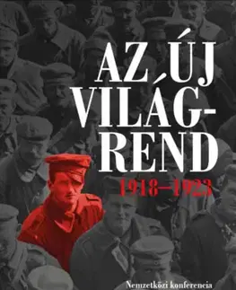 Prvá svetová vojna Az új világrend 1918-1923