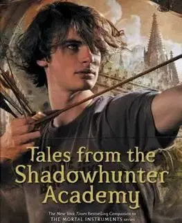 Cudzojazyčná literatúra Tales from the Shadowhunter Academy - Kolektív autorov