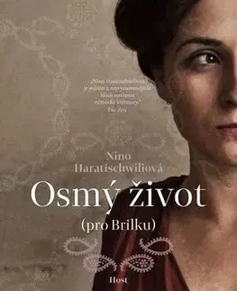 Historické romány Osmý život (pro Brilku) - Nino Haratischwiliová,Michaela Škultéty