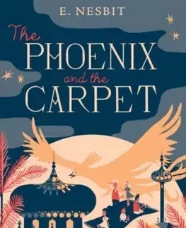 Fantasy, upíri The Phoenix and the Carpet - Edith Nesbit