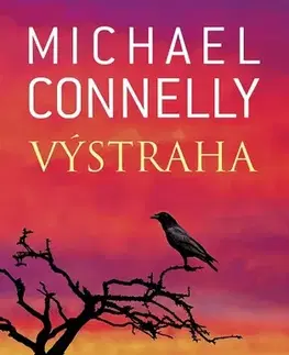Detektívky, trilery, horory Výstraha - Michael Connelly,Patrick Frank