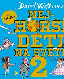 Pre deti a mládež Tympanum Nejhorší děti na světě 2