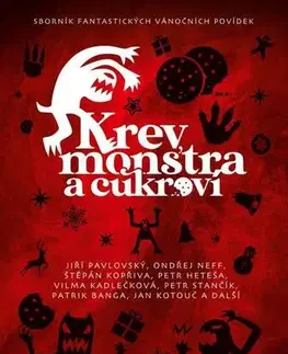 Sci-fi a fantasy Krev, monstra a cukroví - Petr Brožovský,Michaela Merglová
