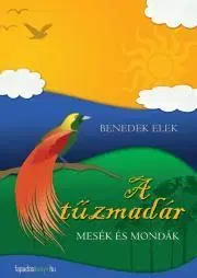 E-knihy A tűzmadár - Elek Benedek