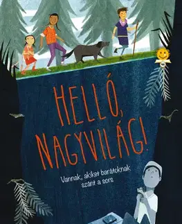 Dobrodružstvo, napätie, western Helló, nagyvilág! - Erin Entrada Kelly,Bernadett Mergl-Kovács