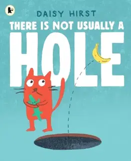 Leporelá, krabičky, puzzle knihy There Is Not Usually a Hole - Daisy Hirst