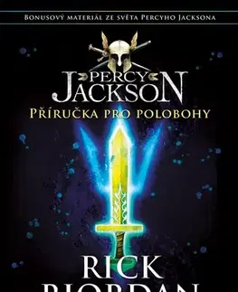 Fantasy, upíri Percy Jackson: Příručka pro polobohy - Rick Riordan,Dana Chodilová