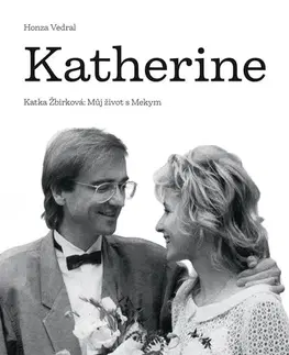 Biografie - ostatné Katherine - Honza Vedral