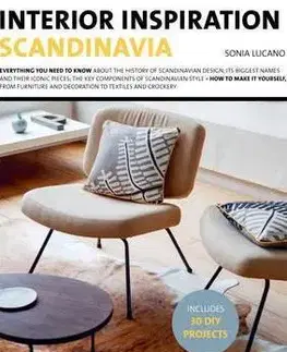 Domov, zariaďovanie Interior Inspiration Scandinavia - Sonia Lucano
