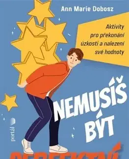 Psychológia, etika Nemusíš být perfektní - Ann Marie Dobosz