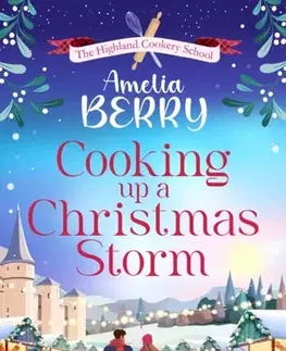 Romantická beletria Cooking Up a Christmas Storm - Amelia Berry