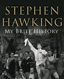 Biografie - ostatné My Brief History - Stephen Hawking