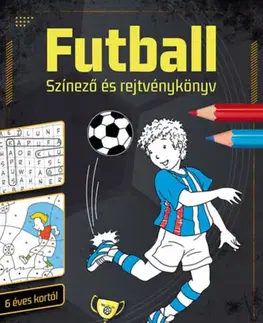 Pre deti a mládež - ostatné Futball - Színező és rejtvénykönyv - Falko Honnen,Philip Kiefer