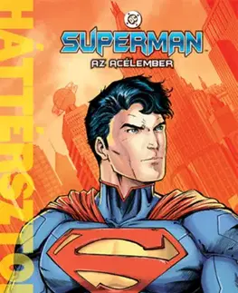 Pre deti a mládež - ostatné Superman – Az Acélember - Daniel Wallace