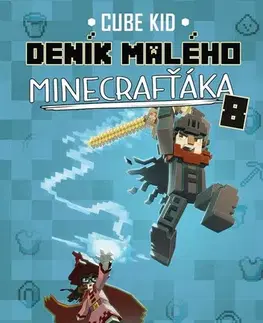 Dobrodružstvo, napätie, western Deník malého Minecrafťáka 8 - Cube Kid,Roman Bureš