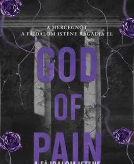 Erotická beletria God of Pain - A Fájdalom Istene - Éldekorált kiadás - Rina Kent