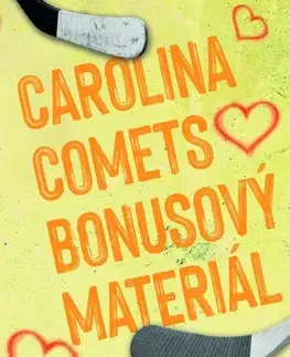 Romantická beletria Carolina Comets 8: bonusový materiál - Teagan Hunter