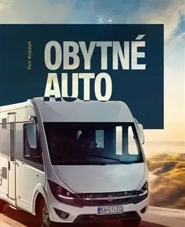 Cestopisy Obytné auto - Peter Koždoň