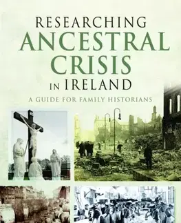 História Researching Ancestral Crisis in Ireland - Chris Paton